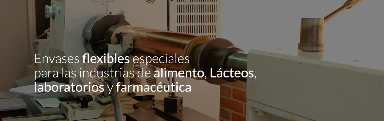 Envases flexibles especiales para las industrias de alimento, lácteos, laboratorios y farmacéutica